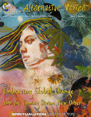 Embracing Global Change and the Coming Divine New Order • Volume X, Number 4