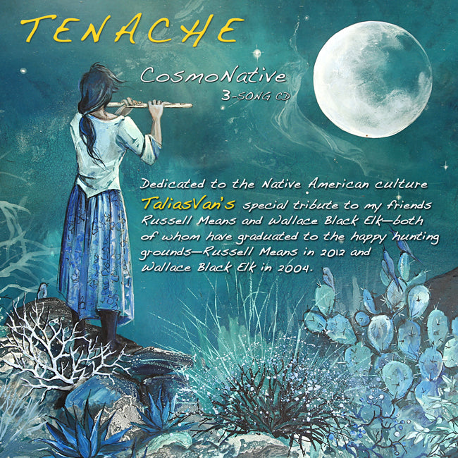 Tenache 3-Song CosmoNative CD™. A tribute to Native American culture.